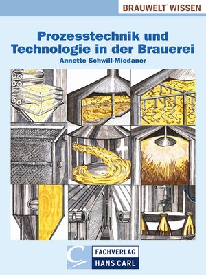 cover image of Prozesstechnik und Technologie in der Brauerei